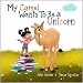 My Camel Wants To Be a Unicorn: a children's book about empathy and a mopey camel