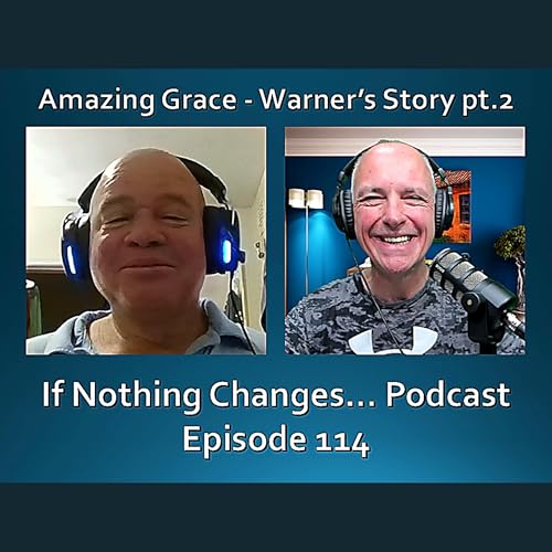 Amazing Grace - Warner's Story pt. 2