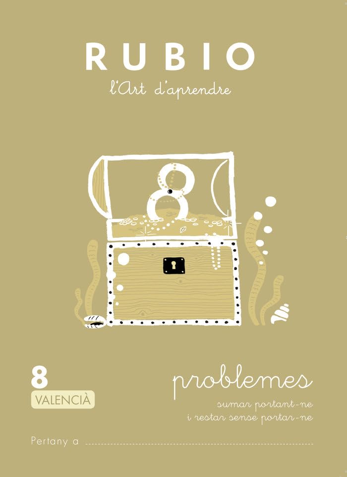 8 Problemes RUBIO | Valencià | +6 anys | Sumar portant-ne i restar sense portar-ne | Operacions i Problemes (Operacions i Problemes RUBIO (valencià))