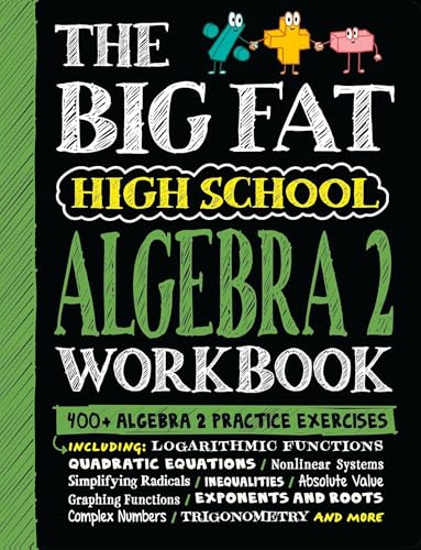 The Big Fat High School Algebra 2 Workbook: 400+...