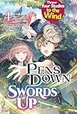 Pens Down, Swords Up: Throw Your Studies to the Wind Volume 4