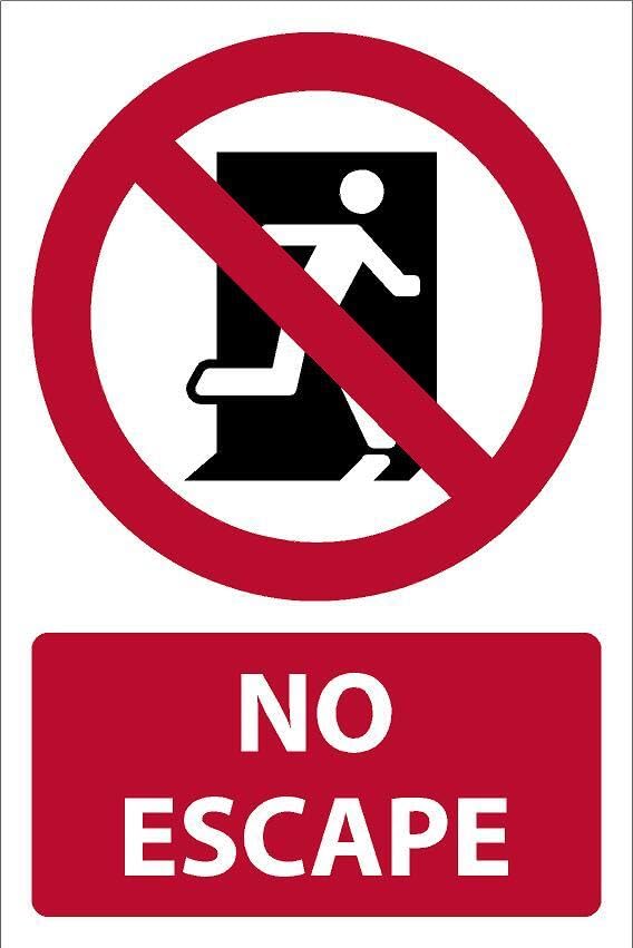 No escape, safety sign - Self adhesive sticker (600mm x 400mm)