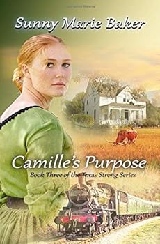 Paperback Camille's Purpose (Texas Strong) Book