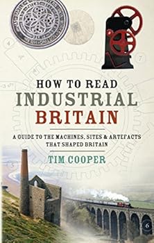 Hardcover How to Read Industrial Britain Book