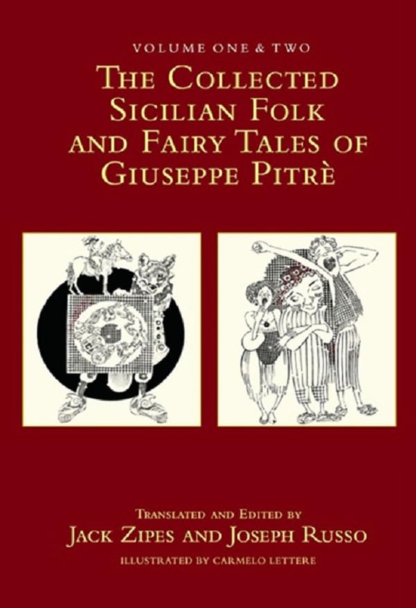 The Collected Sicilian Folk and Fairy Tales of Giuseppe Pitré      1st Edition, Kindle Edition