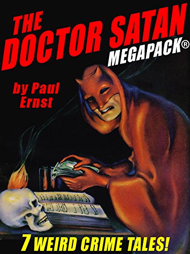 Cover of The Doctor Satan MEGAPACK®: The Complete Series from Weird Tales