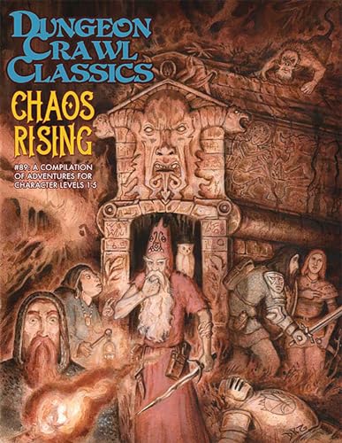 Dungeon Crawl Classics #89: Chaos Rising (DCC DUNGEON CRAWL CLASSICS)