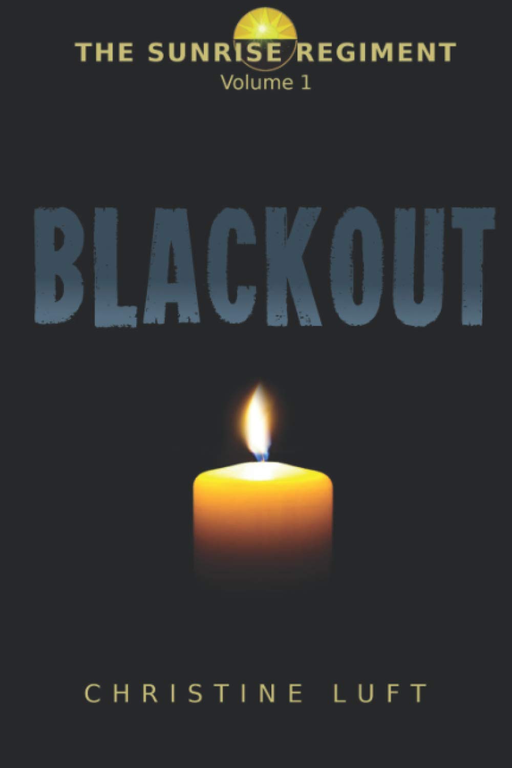 Buy Blackout: 1 (The Sunrise Regiment) — BookShops.in