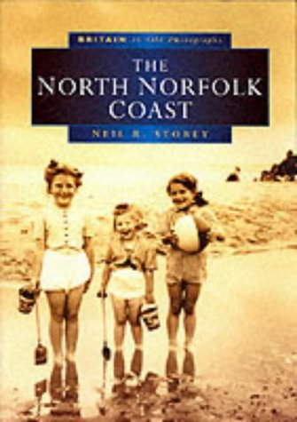 North Norfolk Coast, the Navy: Neil R. Storey: 9780750928250: Amazon ...