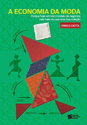A economia da moda: porque hoje um bom modelo de negócios vale mais do que uma boa coleção