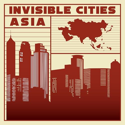 Invisible Cities: Asia copertina