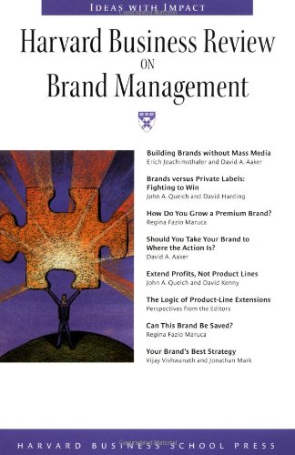 Harvard Business Review on Brand Management (HARVARD BUSINESS REVIEW PAPERBACK SERIES)