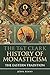 The T&T Clark History of Monasticism: The Eastern Tradition