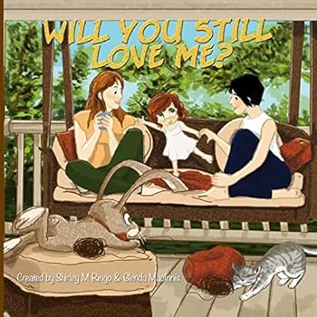 Paperback Will You Still Love Me? Book