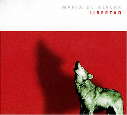 Maria de Alvear: Libertad (text by Tsolagiu M.A. RuizRazo) (US Import)