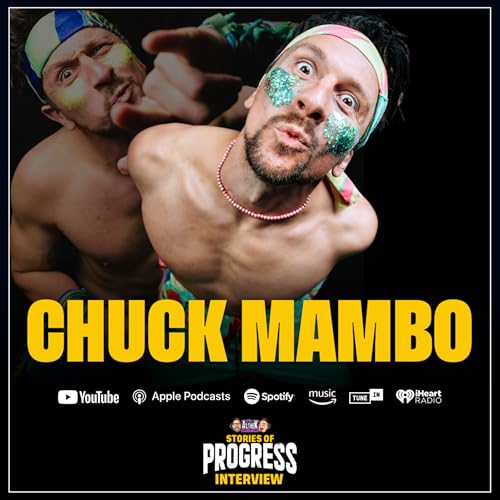 Stories of PROGRESS - Chuck Mambo (Sunshine Machine) Interview Podcast Por  arte de portada