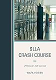 SLLA Crash Course: Approaches for Success