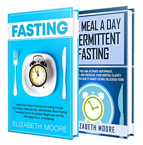 Fasting: The Ultimate Guide to Intermittent, Alternate-Day, One Meal A ...