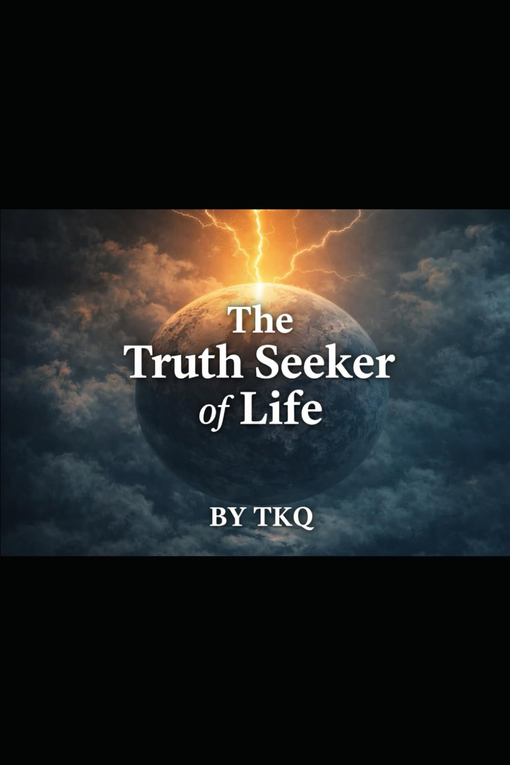TRUTH SEEKER: A Journey to the One True Creator