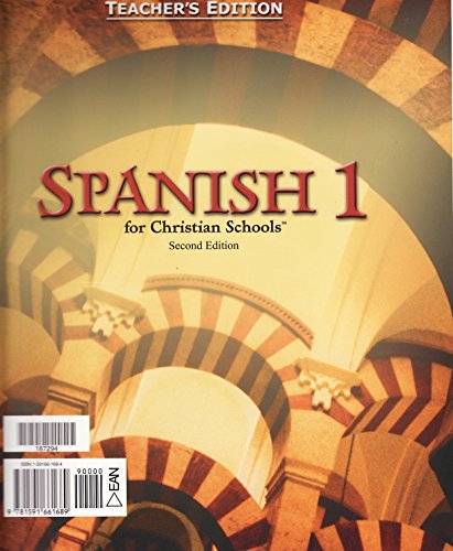 Spanish 1: For Christian Schools Teacher's Edition (Bob Jones)