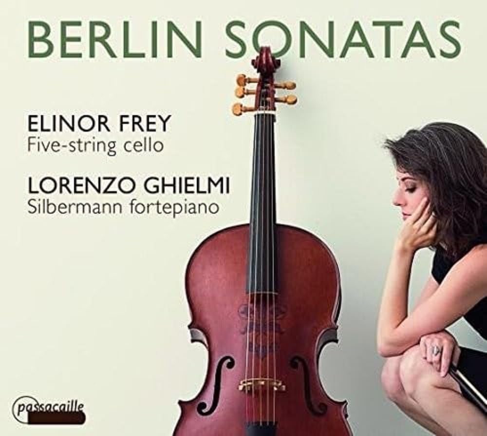 Berlin Sonatas - Five-String Cello & Silbermann [Audio CD] Abel / Frey / Ghielmi / Vanscheeuwijck