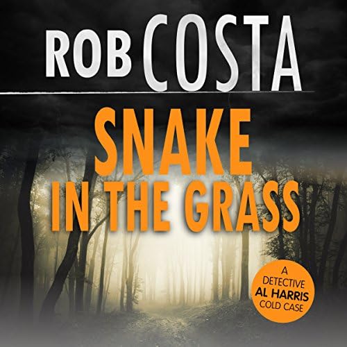 Snake in the Grass - Rob Costa