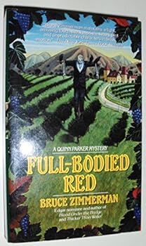 Full-Bodied Red - Book #3 of the Quinn Parke Mystery