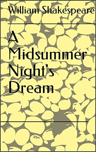 A Midsummer Night's Dream (English Edition)