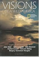 VISIONS OF WILD AMERICA - PIONEERS OF PRESERVATION B0087G3R2W Book Cover