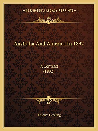 Australia And America In 1892: A Contrast (1893)