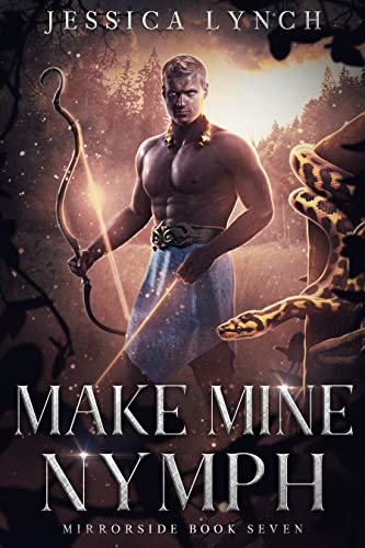 Make Mine Nymph: a Greek God romance (Mirrorside Book 7)