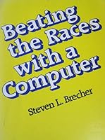 Beating the Races With a Computer 0960379207 Book Cover