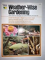 Weather-Wise Gardening - West Edition - How best to manage sun, wind,shade and rain B005VVJ5QS Book Cover