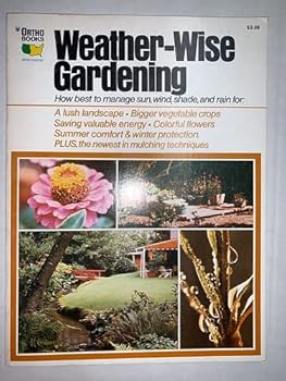 Weather-Wise Gardening - West Edition - How best to manage sun, wind,shade and rain