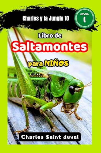 Charles y la Jungla 10: Libro de saltamontes para niños (Spanish Edition)