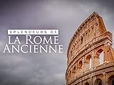 splendeur du bois  Splendeurs de la Rome ancienne