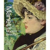 Manet and Modern Beauty &ndash; The Artist&prime;s Last Years