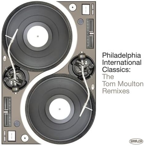 Philadelphia International Classics: The Tom Moulton Remixes