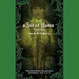 A Stir of Bones