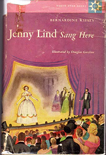 Jenny Lind sang here (North Star books [14]) B0007DPNES Book Cover