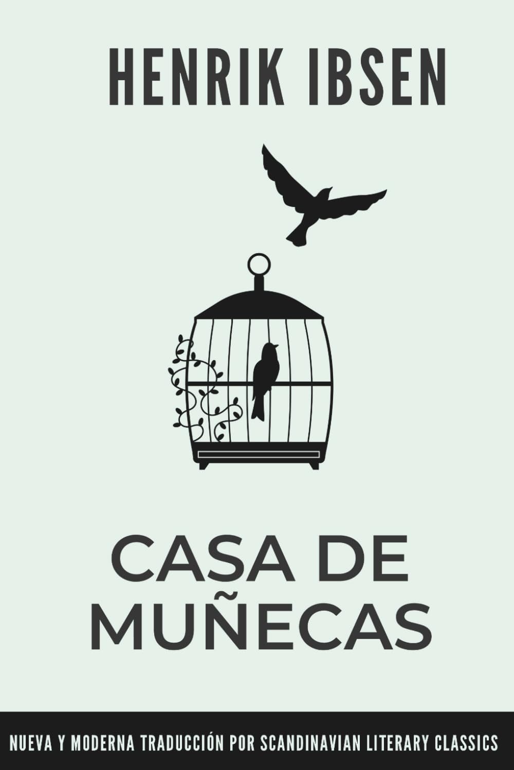 Casa de muñecas: Una traducción moderna al inglés de 'Casa de muñecas' de Henrik Ibsen