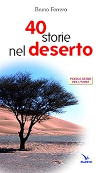 Paperback Quaranta storie nel deserto [Italian] Book