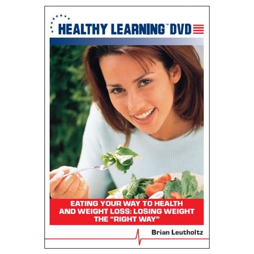 Eating Your Way to Health and Weight Loss: Losing Weight the "Right Way"