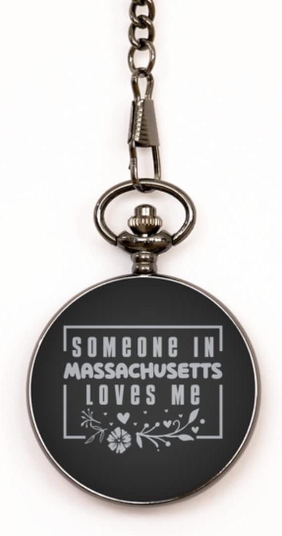 Cute Massachusetts Black Pocket Watch, Someone in Massachusetts Loves Me, Best Birthday Gifts from Massachusetts Friends & Family