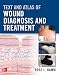 Text and Atlas of Wound Diagnosis and Treatment