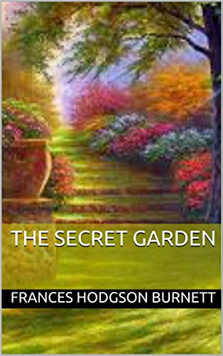 The Secret Garden (annotated) (English Edition)