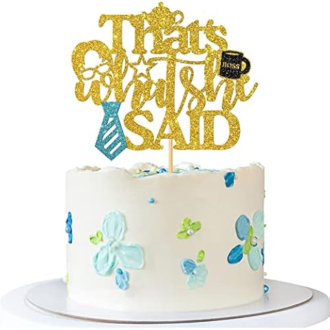 RoadSea That's What She Said Cake Topper - Office Funny Theme Birthday Cake Supplies - Coworkers Boss Happy Birthday Party Decorations - Gold Glitter Cover