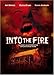 Into the Fire