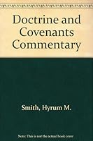 Doctrine and Covenants Commentary 0877470707 Book Cover