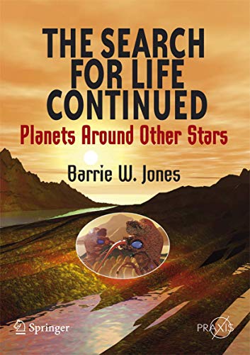 The Search for Life Continued: Planets Around Other Stars (Popular Astronomy)